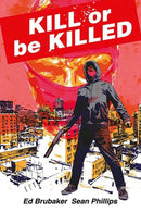 Kill or Be Killed Compendium-9781534333949