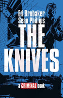 THE KNIVES: A CRIMINAL BOOK HC-9781534355590