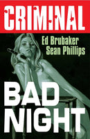 Criminal Volume 4: Bad Night (New  Edition)-9781534374003