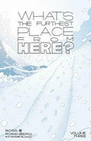 What's The Furthest Place From Here? Volume 3-9781534380424