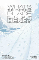 What''s The Furthest Place From Here? Volume 3