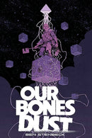Our Bones Dust-9781534397200