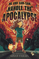 Me and Sam-Sam Handle the Apocalypse-9781534425026