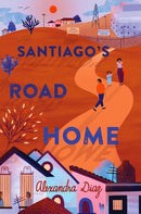 Santiago''s Road Home