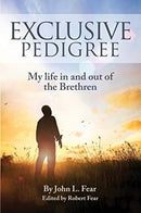 Exclusive Pedigree : My life in and out of the Brethren-9781534634039