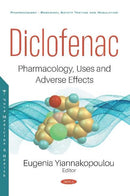 Diclofenac : Pharmacology, Uses and Adverse Effects-9781536163216
