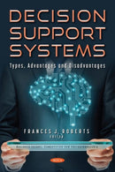 Decision Support Systems : Types, Advantages and Disadvantages-9781536199543