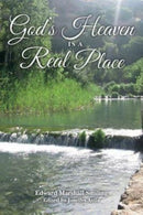 God's Heaven Is A Real Place-9781537351179