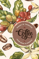 Coffee : From Bean to Barista-9781538108086