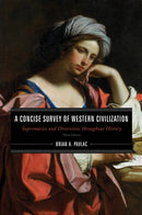 A Concise Survey of Western Civilization : Supremacies and Diversities throughout History-9781538112502