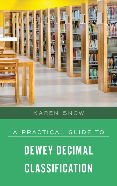 A Practical Guide to Dewey Decimal Classification-9781538127209