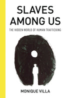 Slaves among Us : The Hidden World of Human Trafficking-9781538127285