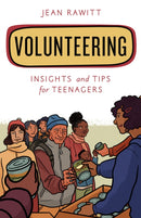 Volunteering : Insights and Tips for Teenagers-9781538129753