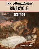 The Annotated Ring Cycle : Siegfried-9781538136706