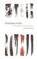 Ontologies of Sex : Philosophy in Sexual Politics-9781538148198