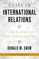Cases in International Relations : Principles and Applications-9781538153444