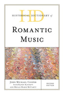 Historical Dictionary of Romantic Music-9781538157510