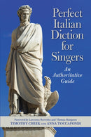 Perfect Italian Diction for Singers : An Authoritative Guide-9781538163405