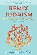 Remix Judaism : Preserving Tradition in a Diverse World-9781538163641