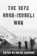 The 1973 Arab-Israeli War-9781538172025