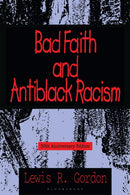Bad Faith and Antiblack Racism : 30th Anniversary Edition-9781538179604