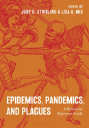 Epidemics, Pandemics, and Plagues
