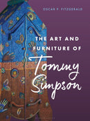 The Art and Furniture of Tommy Simpson-9781538186107