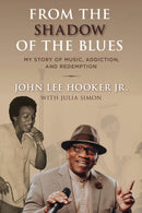 From the Shadow of the Blues : My Story of Music, Addiction, and Redemption-9781538186237