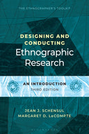 Designing and Conducting Ethnographic Research : An Introduction-9781538191248