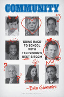 Community : Going Back to School with Television's Best Sitcom-9781538191897