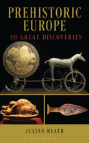 Prehistoric Europe : 50 Great Discoveries-9781538192443