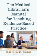 Medical Librarian’s Manual for Teaching Evidence-Based Practice