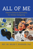 All of Me : Patient-Centered Spirituality for Holistic Caregiving-9781538193426