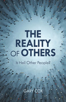 The Reality of Others : Is Hell Other People?-9781538193488