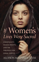 If Women’s Lives Were Sacred