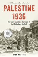 Palestine 1936 : The Great Revolt and the Roots of the Middle East Conflict-9781538193709