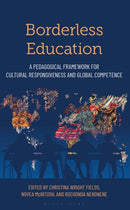 Borderless Education : A Pedagogical Framework for Cultural Responsiveness and Global Competence-9781538193914