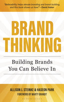 Brand Thinking : Building Brands You Can Believe In-9781538195208