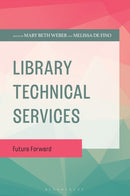 Library Technical Services : Future Forward-9781538197837