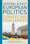 Central and East European Politics : Changes and Challenges-9781538198902