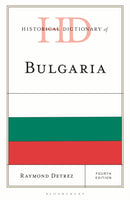 Historical Dictionary of Bulgaria-9781538199619