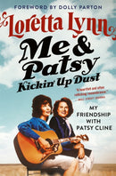 Me & Patsy Kickin' Up Dust : My Friendship with Patsy Cline-9781538701683
