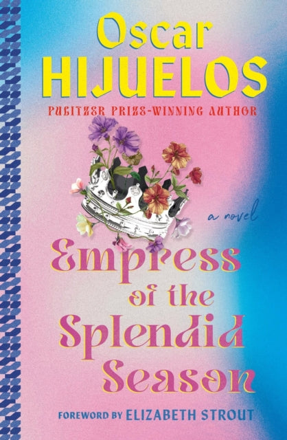 Empress of the Splendid Season : A Novel-9781538722213