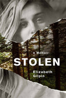 Stolen : An Adolescence Lost to the Troubled Teen Industry-9781538735435