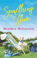 Something Blue : Includes a Bonus Novella-9781538737446