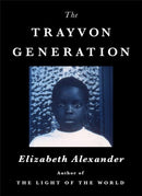 The Trayvon Generation-9781538737897