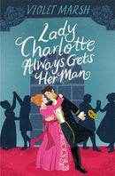 Lady Charlotte Always Gets Her Man-9781538739693