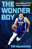 The Wonder Boy : Luka Doncic and the Curse of Greatness-9781538740712