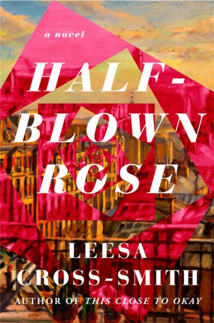 Half-Blown Rose : A Novel-9781538755167