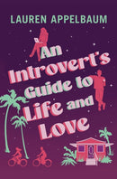An Introvert's Guide to Life and Love-9781538757864